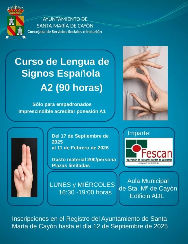  Un nuevo Curso de Lengua de Signos Española de nivel A2 se impartirá en el Municipio gracias a la colaboración del Ayuntamiento con Fescan, promoviendo así la inclusión y la accesibilidad entre nuestros vecinos